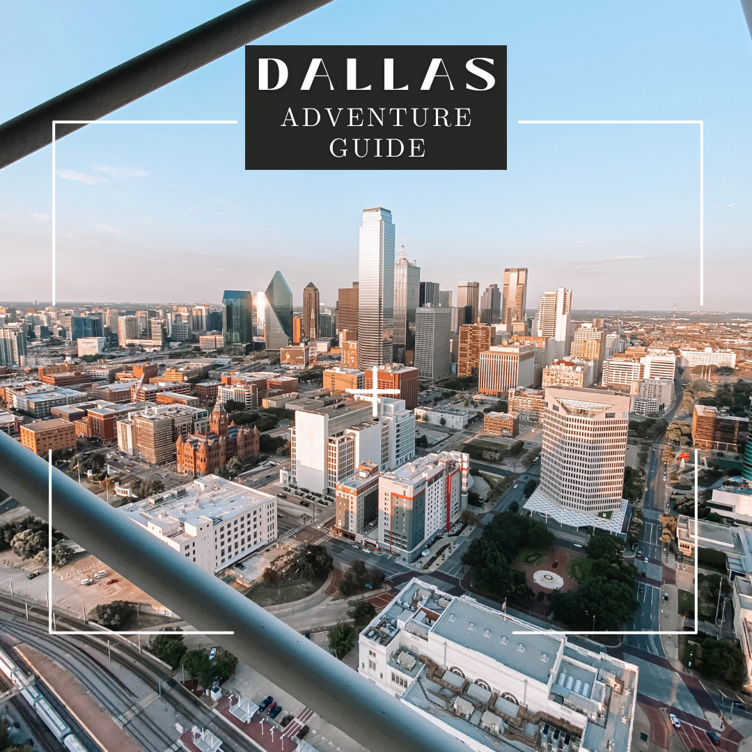 Dallas Adventure Guide